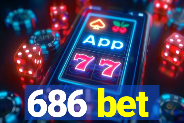 686 bet